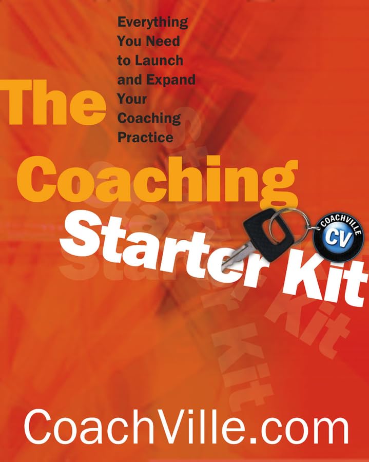 Coaching Starter Kit: Everything You Need To Launch And Expand Your Coaching Practice (Norton Professional Books (Paperback)),New