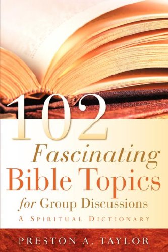 102 Fascinating Bible Topics for Group Discussions,Used