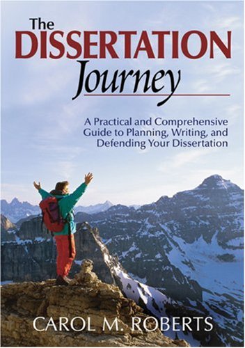 The Dissertation Journey: A Practical And Comprehensive Guide To Planning, Writing, And Defending Your Dissertation,New