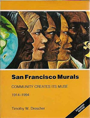 San Francisco Murals: Community Creates Its Muse 19141994,Used