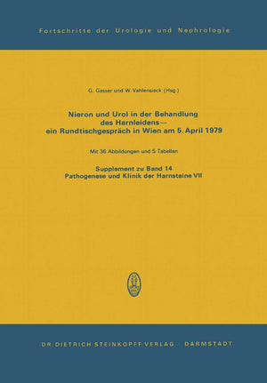 Nieron Und Urol in der Behandlung des Harnsteinleidensein Rundtischgesprch in Wien am 5. April 1979 (Fortschritte der Urologie ,Used