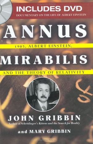 Annus Mirabilis: 1905, Albert Einstein, and the Theory of Relativity,Used