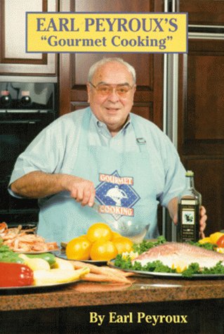 Earl Peyrouxs Gourmet Cooking,Used