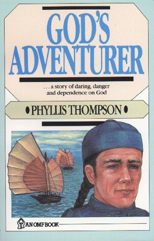 God's Adventurer: A Story of Daring, Danger and Dependence on God,Used