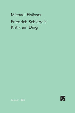Friedrich Schlegels Kritik am Ding (German Edition),Used