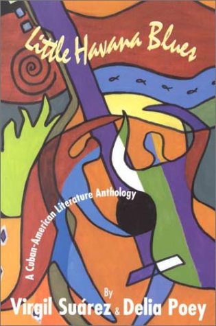 Little Havana Blues: A CubanAmerican Literature Anthology,Used