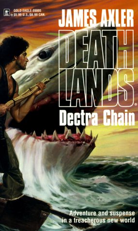 Dectra Chain (Deathlands),Used