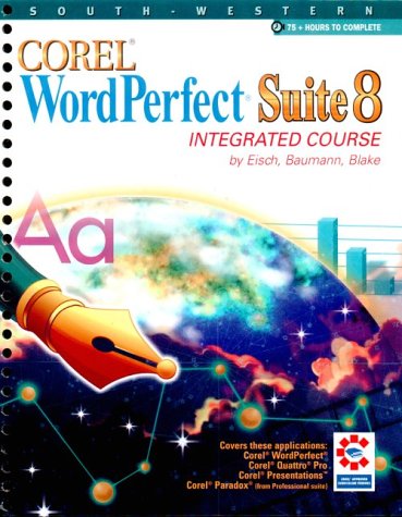 Corel WordPerfect Suite 8 Integrated Course,Used