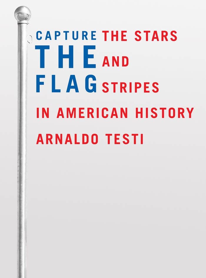 Capture The Flag: The Stars And Stripes In American History,Used