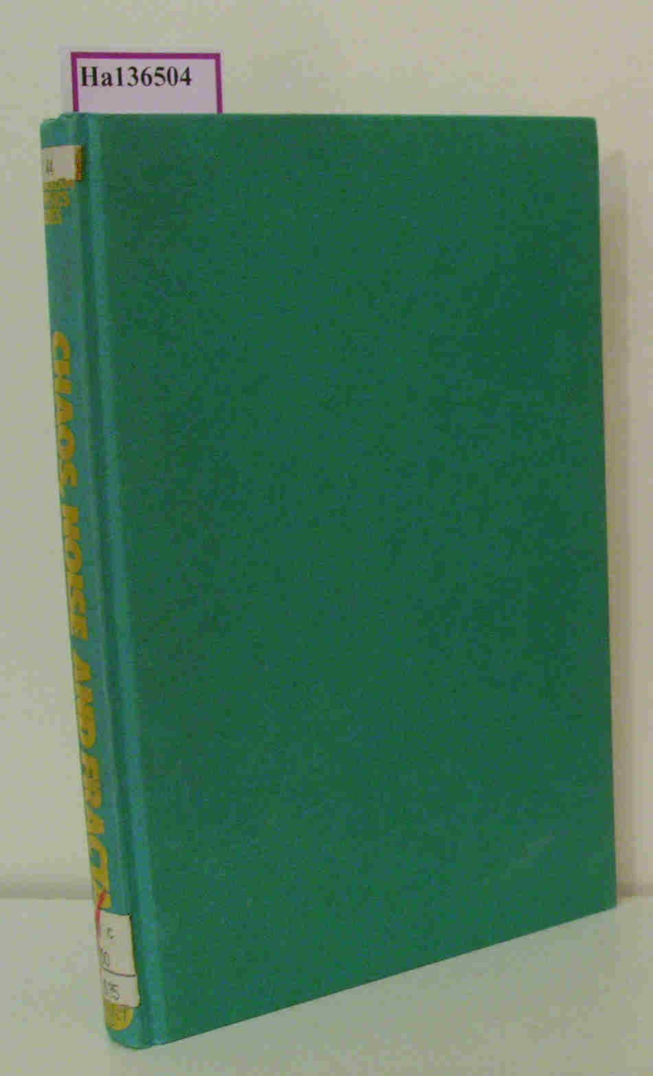 Chaos, Noise And Fractals (Malvern Physics Series),Used