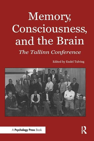 Memory, Consciousness and the Brain: The Tallinn Conference,Used