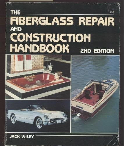 The Fiberglass Repair And Construction Handbook,Used