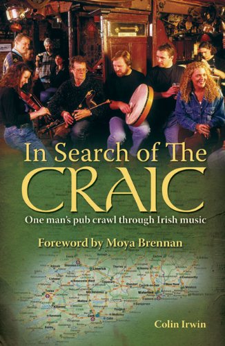 In Search of the Craic: One Man's Pub Crawl through Irish Music,Used