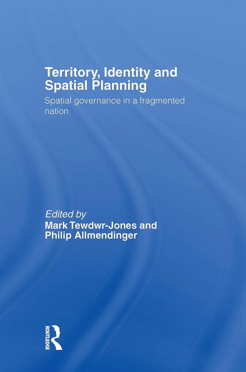 Territory, Identity and Spatial Planning: Spatial Governance in a Fragmented Nation,Used