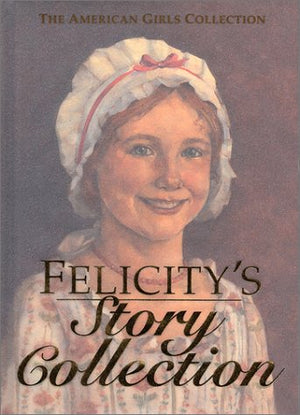Felicity's Story Collection (American Girl Collection),Used