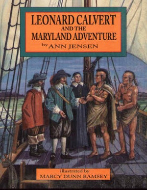 Leonard Calvert and the Maryland Adventure,Used