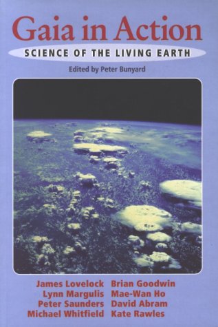 Gaia In Action: Science Of The Living Earth,New