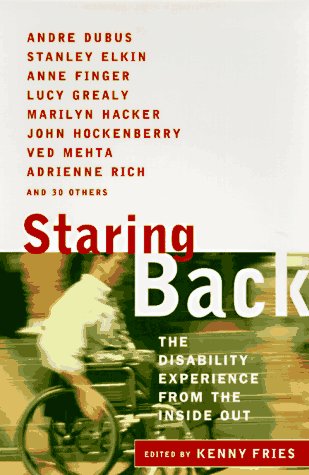 Staring Back: The Disability Experience from the Inside Out,Used