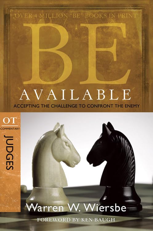 Be Available (Judges): Accepting the Challenge to Confront the Enemy,Used