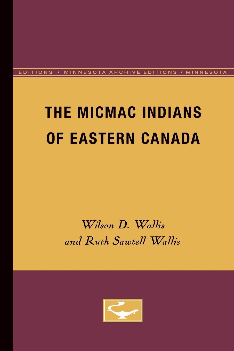The Micmac Indians Of Eastern Canada,Used