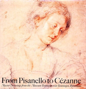 From Pisanello to Czanne: Master Drawings from the BoymansVan Beuningen Museum, Rotterdam,Used