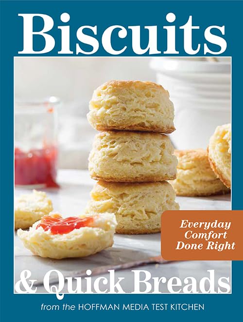 Biscuits And Quick Breads: Everyday Comfort Done Right