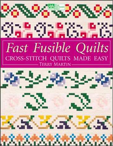 Fast Fusible Quilts: CrossStitch Quilts Made Easy (That Patchwork Place),Used