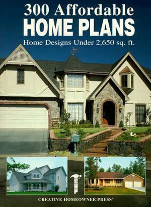 300 Affordable Home Plans: Home Designs Under 2,650 Sq. Ft.,Used