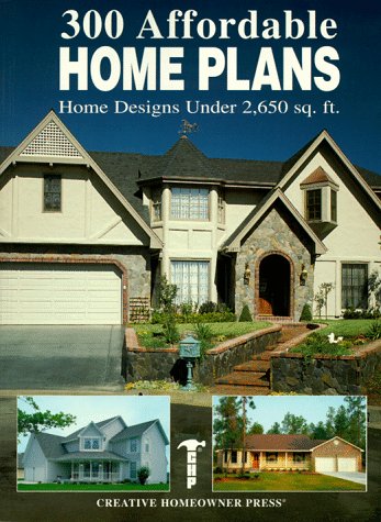 300 Affordable Home Plans: Home Designs Under 2,650 Sq. Ft.,Used