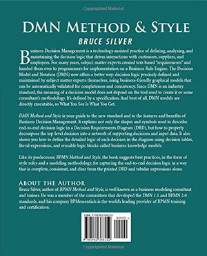 DMN Method and Style: The Practitioner's Guide to Decision Modeling with Business Rules,Used