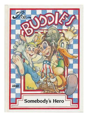 The Buddies in Somebody's Hero,Used