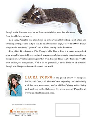 Pumpkin: The Raccoon Who Thought She Was a Dog,Used