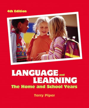 Language and Learning: The Home and School Years,Used