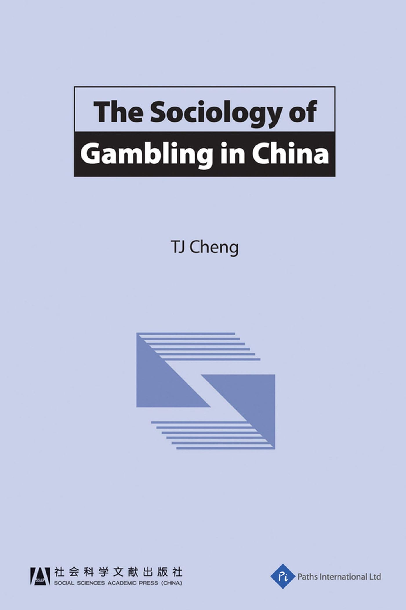 The Sociology Of Gambling In China (The Impact Of Change In Modern China),Used