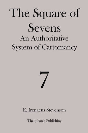 The Square Of Sevens: An Authoritative System Of Cartomancy,Used