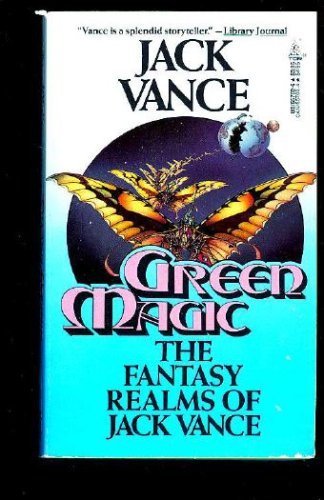 Green Magic: The Fantasy Realms of Jack Vance,Used