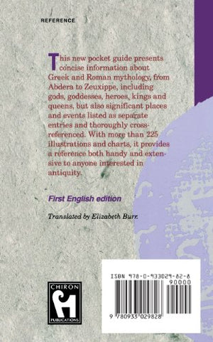 The Chiron Dictionary of Greek & Roman Mythology: Gods and Goddesses, Heroes, Places, and Events of Antiquity,Used