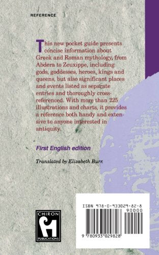 The Chiron Dictionary of Greek & Roman Mythology: Gods and Goddesses, Heroes, Places, and Events of Antiquity,Used