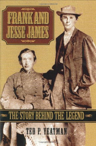 Frank and Jesse James: The Story Behind the Legend,Used