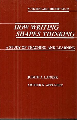 How Writing Shapes Thinking: A Study of Teaching and Learning (NCTE RESEARCH REPORT),Used