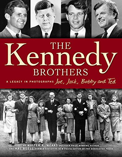 Kennedy Brothers: Joe, Jack, Bobby And Ted A Legacy In Photographs