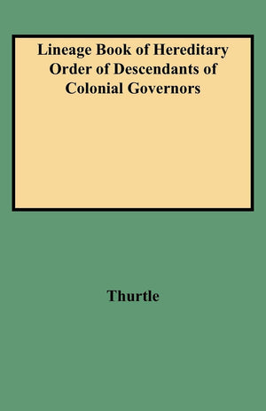 [Lineage Book Of] Hereditary Order Of Descendants Of Colonial Governors,Used