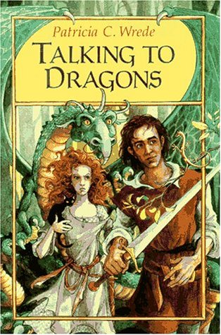 Talking To Dragons (Enchanted Forest Chronicles, Book Four),Used