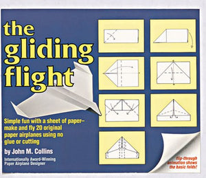 The Gliding Flight: 20 Excellent Fold and Fly Paper Airplanes,Used