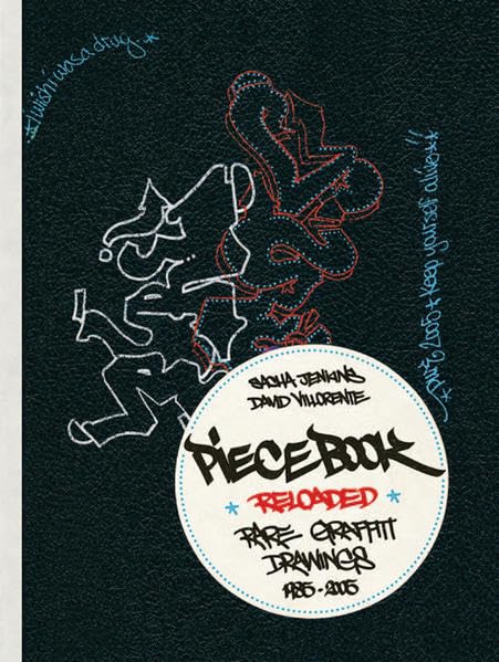 Piecebook Reloaded: Rare Graffiti Drawings, 19852005