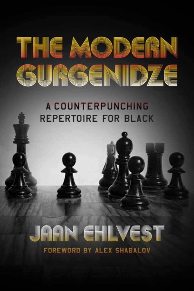 The Modern Gurgenidze: A Counterpunching Repertoire For Black,Used