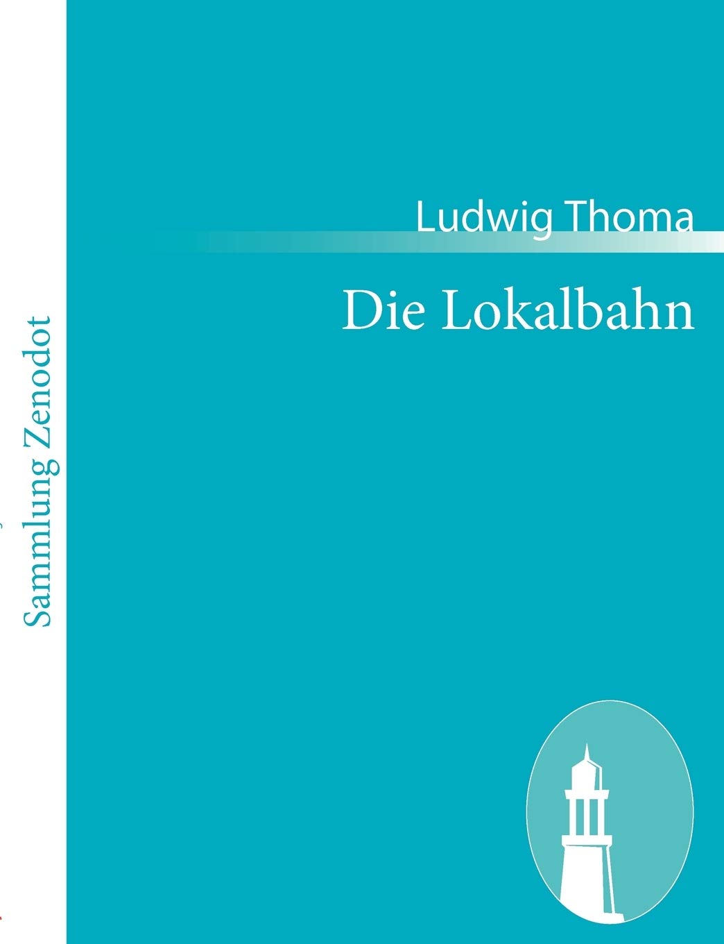 Die Lokalbahn: Komdie in Drei Akten (German Edition),Used