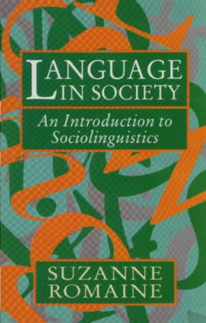 Language in Society: An Introduction to Sociolinguistics,New