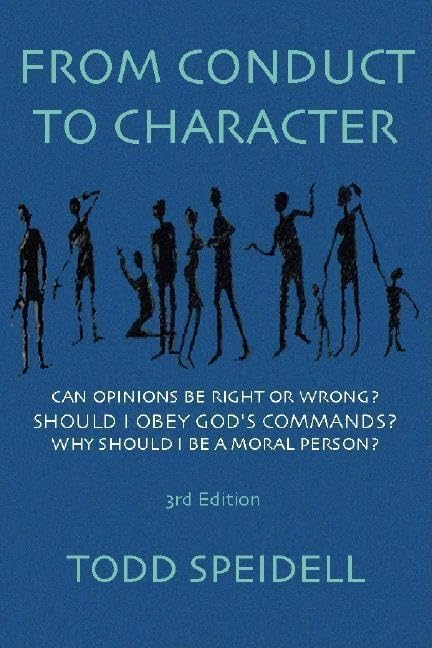 From Conduct to Character: A Primer in Ethical Theory,Used