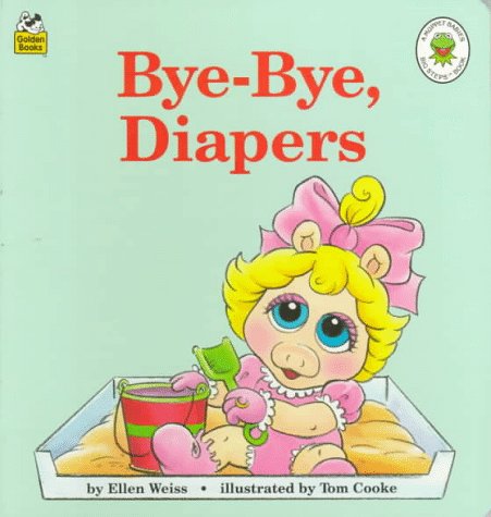 ByeBye, Diapers (Muppet Babies Big Steps),Used